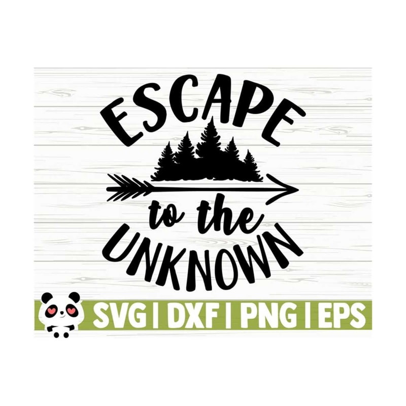 1411202311123-escape-to-the-unknown-happy-camper-svg-camping-svg-camp-svg-image-1.jpg