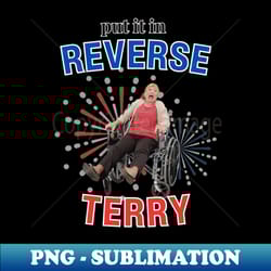 put it in reverse terry fireworks - stylish sublimation digital download - fashionable and fearless