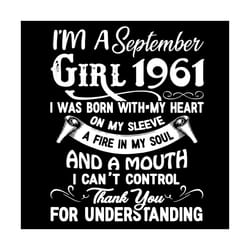 i'm an september girl 1961 svg, birthday svg, 1961 birthday svg, september 1961, 60th birthday svg, september birthday,