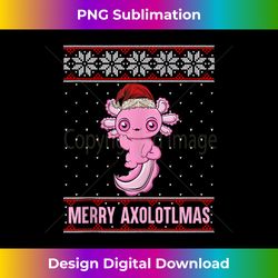 Merry Axolotlmas, Ugly Christmas Sweater, Axolotl Christmas Tank - Sophisticated PNG Sublimation File - Chic, Bold, and Uncompromising