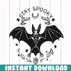 bats stay spooky scary svg, halloween svg, bats svg, spooky svg, bats stay spooky svg, bat skeleton svg, skeleton svg, s