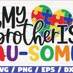 my brother is au-some svg, cut files, commercial use, cricut