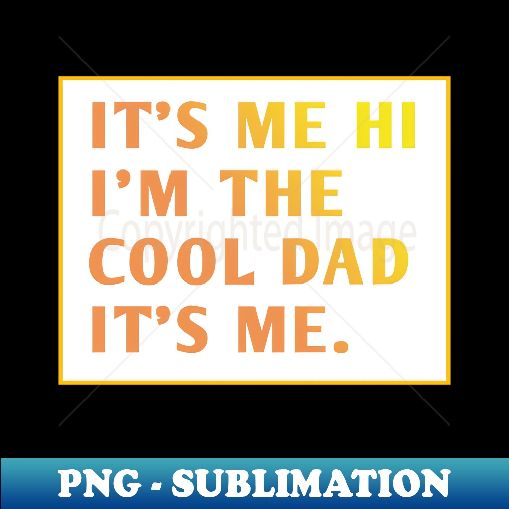 UP-20231117-7539_ITS ME HI IM THE COOL DAD ITS ME 3433.jpg