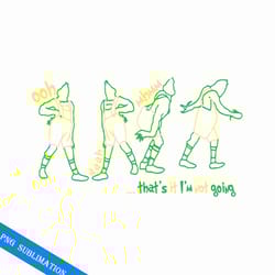 that's it i'm not going grinch christmas svg