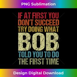 BOB Name Personalized Birthday Funny Christmas - Luxe Sublimation PNG Download - Craft with Boldness and Assurance