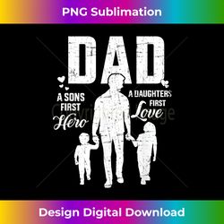 Dad sons first hero daughters love for father's day - Sleek Sublimation PNG Download - Lively and Captivating Visuals