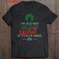 holiday spirit funny xmas christmas spirit vodka liquor t-shirt, womens christmas shirts sale wear love, share beauty