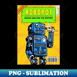 ROBOPOT - Creative Sublimation PNG Download - Unleash Your Creativity