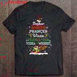 dasher dancer prancer vixen tequila rum vodka and whiskey christmas tree version2 t-shirt, women christmas family sweats
