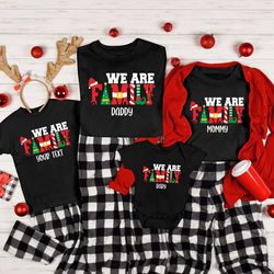 Custom We Are Family Shirt, Christmas Family Matching Shirt, Christmas Shirts, Family Christmas Shirt, Family Shirt, Fam