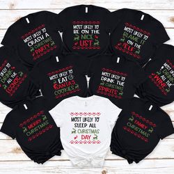 Most Likely To Christmas Shirts,Christmas Matching Shirt,Family Matching Christmas Shirts,Christmas Tees,Most Likely Shi