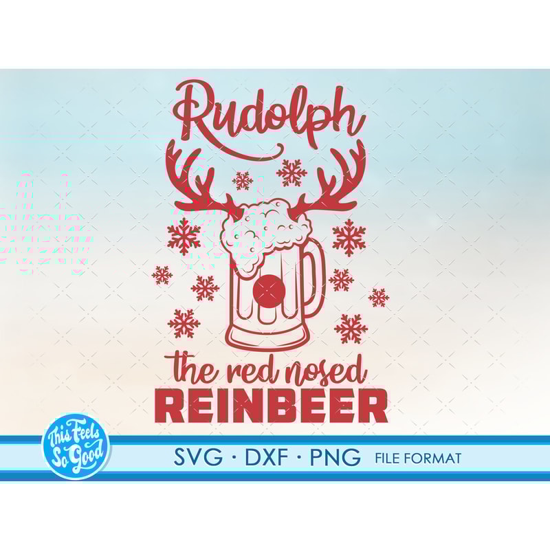 Funny Rudolf Red Nosed Reinbeer SVG Beer svg files for Cricut. Christmas Gift Rudolf Red Nosed Reindeer SVG Beers png, svg, dxf clipart.jpg