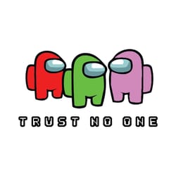 trust no one svg, trending svg, among us svg, among us game, trust no one svg, crewmates svg, among us mem, impostor svg