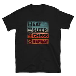 eat sleep chess repeat chess player unisex t-shirt
