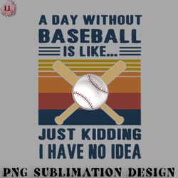 basketball png a day without baseball is like just kidding i have no idea