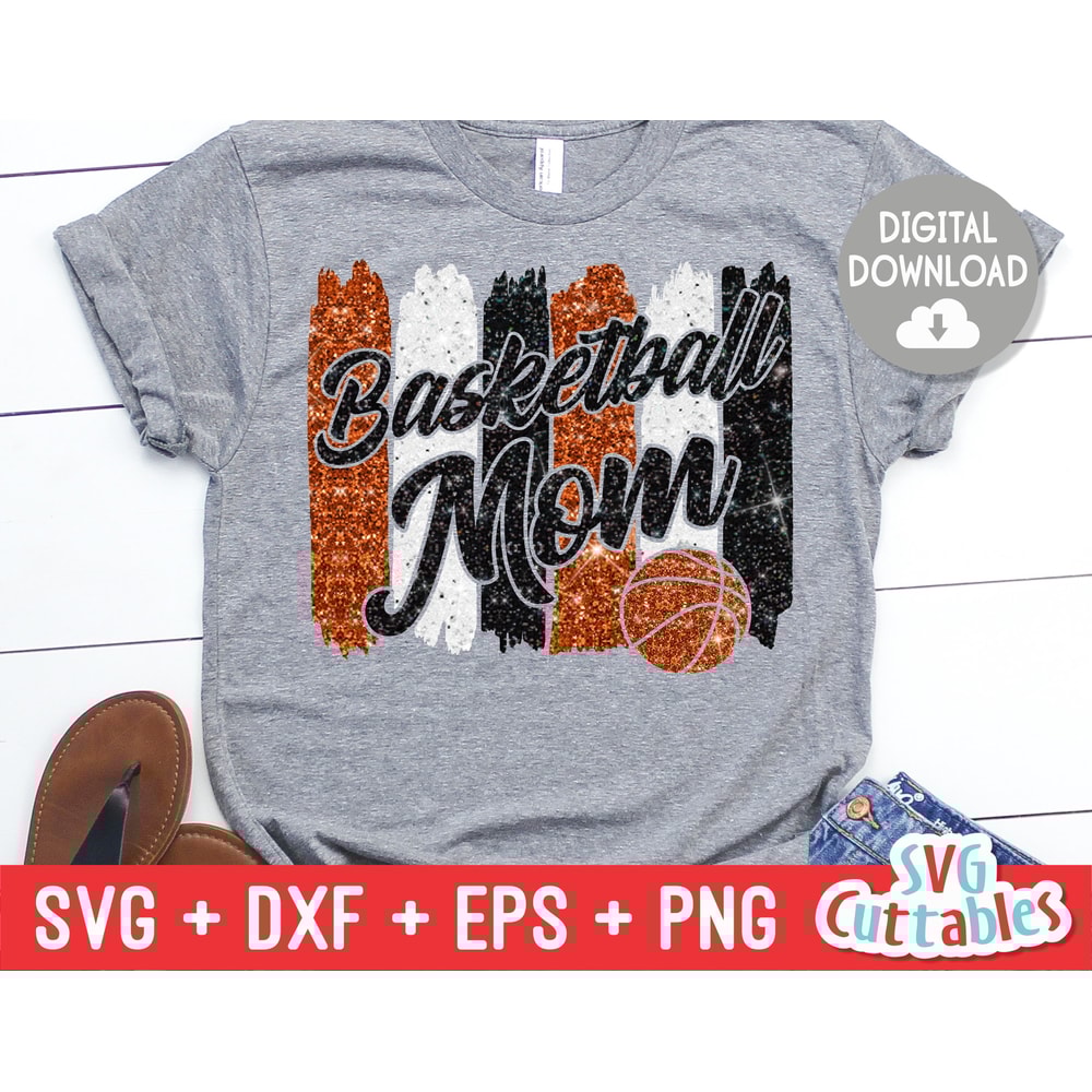 Basketball Mom svg - Basketball Cut File - svg - eps - dxf - png - Paint Strokes - Basketball svg - Silhouette - Cricut - Digital Download.jpg