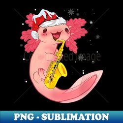 Saxolotl Christmas Funny Axolotl Santa Playing Saxophone - Retro PNG Sublimation Digital Download - Perfect for Sublimation Art