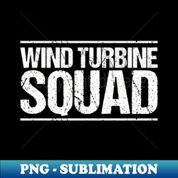 Wind Turbine Technician Wind Technician Wind Power - Exclusive Sublimation Digital File - Boost Your Success with this Inspirational PNG Download