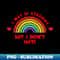 SA-18871_I May Be Straight But I Dont Hate Shirt LGBT Pride Month Tee LGBTQ Supporter Gift Gay Pride Lesbian 6732.jpg