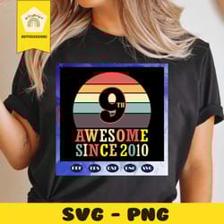 awesome since 2010, since 2020, born in 2010 svg, 10th birthday, 10th svg, birthday svg, birthday gift png, birthday ann