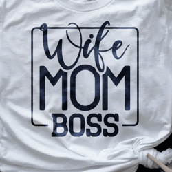 Mom Wife Boss Svg Png Files, MomLife Svg, Mom Svg, Mom Vibes Svg, Mom Mode Svg, Mothers Day Svg, Mom Shirt Svg, Girl Mom