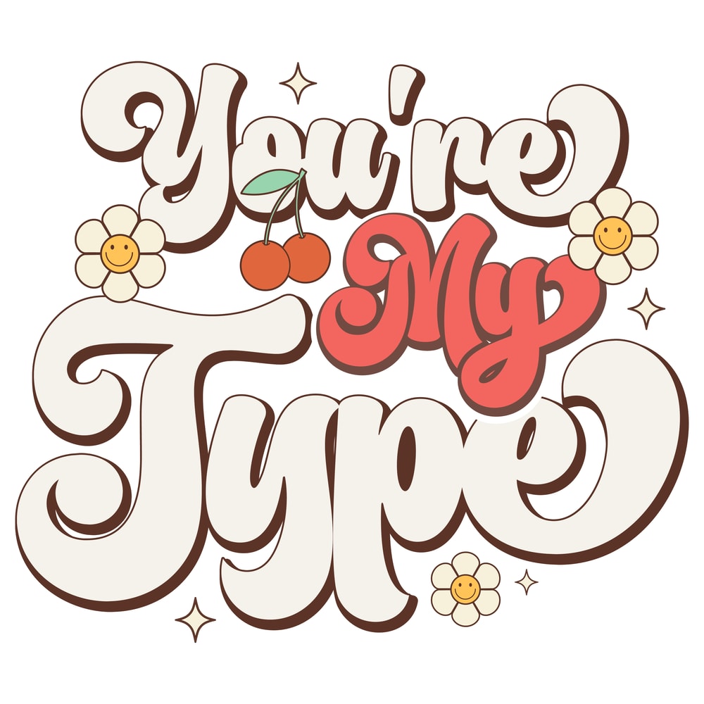 You're My Type-01.png
