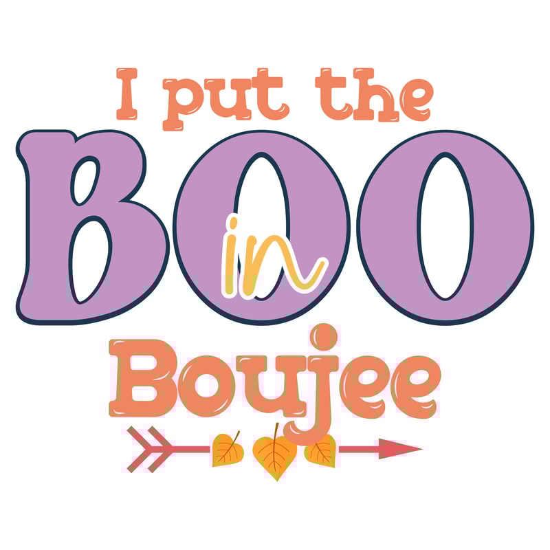 I put the Boo in Boujee-01.png