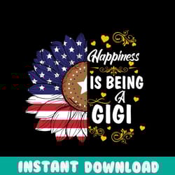 sunflower flag happiness is being a gigi svg, independence svg, independent gigi, independent grandma, gigi svg, gigi sa
