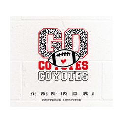 Leopard Go Coyotes SVG PNG, Go Coyotes svg, Coyotes Mascot svg, Coyotes svg, Coyotes School Team svg, School Spirit svg,Coyotes Football svg