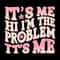 Gift-Quotes-Funny-Sloga-It-Me-The-Problem-SVG-0406242042.png