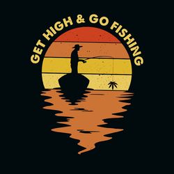 Get High And Go Fishing Svg, Cannabis Svg, Cannabis clipart, Weed Svg, Marijuana Svg, Weed Leaf Svg, Digital download