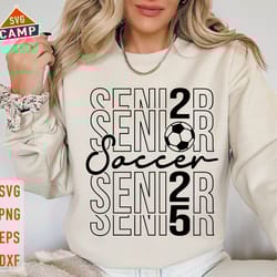 soccer senior 2025 svg, class of 2025 svg, senior 2025 svg, graduation 2025 svg, senior 2025 shirt, senior soccer svg, s