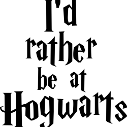 i'd rather be at hogwarts, harry potter svg, harry potter logo svg, harry potter movie svg, hogwarts svg, wizard svg