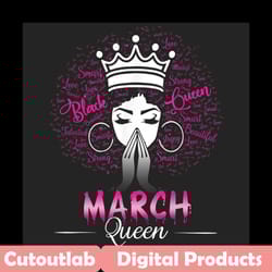 march black queen png, birthday png, march birthday, march queen png, birthday black girl, black girl png, born in march