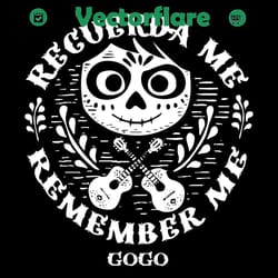 recuerda me remember me svg, halloween svg, recuerda me svg, remember me svg, coco miguel svg, coco miguel rivera svg, c
