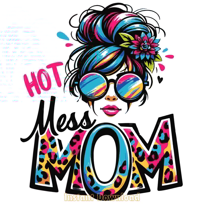 Hot-Mess-Mom-Messy-Bun-PNG-Sublimation-Digital-Download-Files-PNG140624CF1225.png