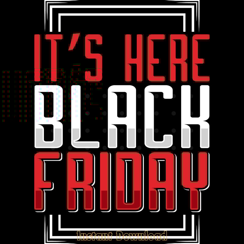Black-Friday-Here-Tshirt-Design-Vector-Digital-Download-Files-SVG260624CF6269.png