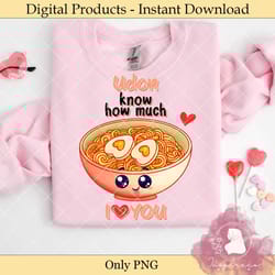 udon know how much i love you udon