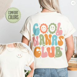 cool nanas club comfort colors shirt, cool grandmas club t-shirt, new grandma shirt,