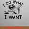 I Do What I Want Proudly PNG, Stubborn Daughter PNG, Stubborn Son Digital Png Files.jpg