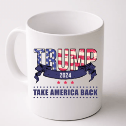 Trump 2024 Take America Back Flag Font Mug, Donal Trump Mug, Ceramic Mug, Gift For Her, Gift for Him