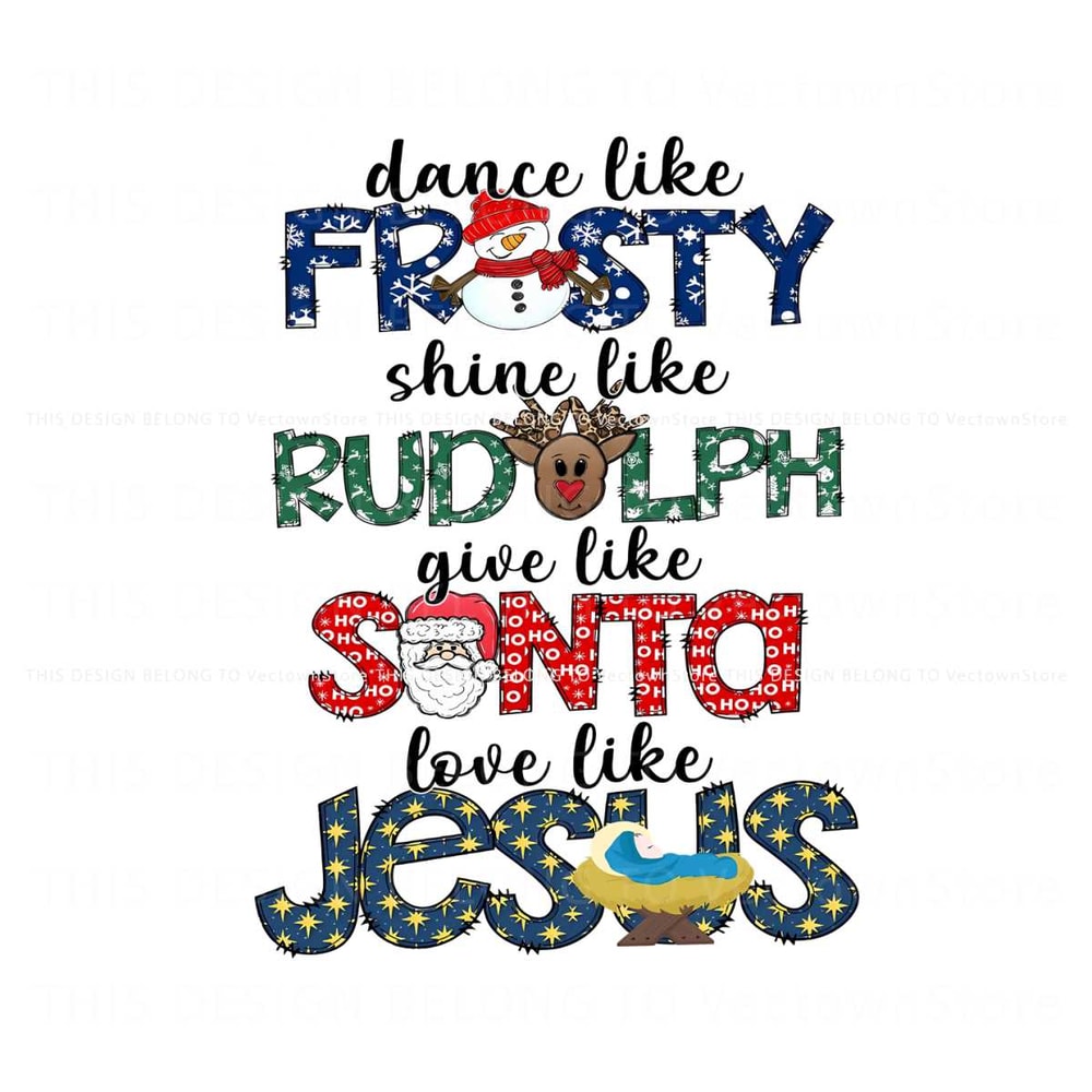 Dance Like Frosty Shine Like Rudolph PNG Download File.jpg