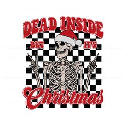 Dead Inside But Its Christmas Santa Skeleton SVG File, Trending Digital File