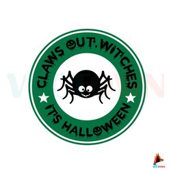 Claws Out Witches Its Halloween Spider Logo SVG Digital File Best Graphic Designs File
