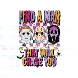 fine a man that will chase you horror characters svg file best graphic designs file