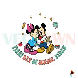 First Day of School Vibes SVG Mickey and Friends SVG File Best Graphic Designs File