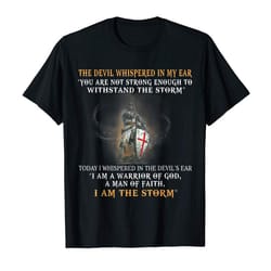 adorable mens knight templar warrior men devil whispered i am the storm t-shirt