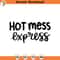 SVG1368-Hotmess Express SVG, Sarcastic SVG, Sarcasm svg, Humorous svg,Funny svg, Hand-lettered svg, Mean svg, Cut File for Cricut.jpg