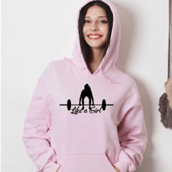 women's halterlifting hoodie, like a girl hoodie, powerlifting hoodie, gym workout hoodie, strong girl hoodie, fitness m