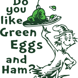do you like green eggs and ham svg, dr seuss svg, dr seuss logo svg, cat in the hat svg, digital download